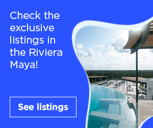 Exclusives Listings in the Riviera Maya