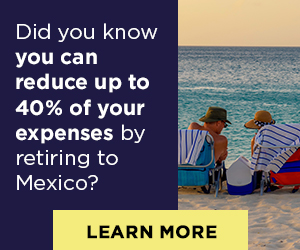 IS IT A GOOD TIME TO DOWNSIZE IN MEXICO?