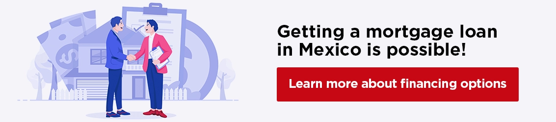 Financing Your Dream Home in Mexico