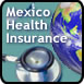 Mexico medical insurance