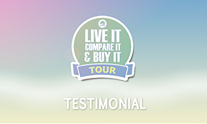 Live it, Compare it & Buy it Tour â€“ Testimonial