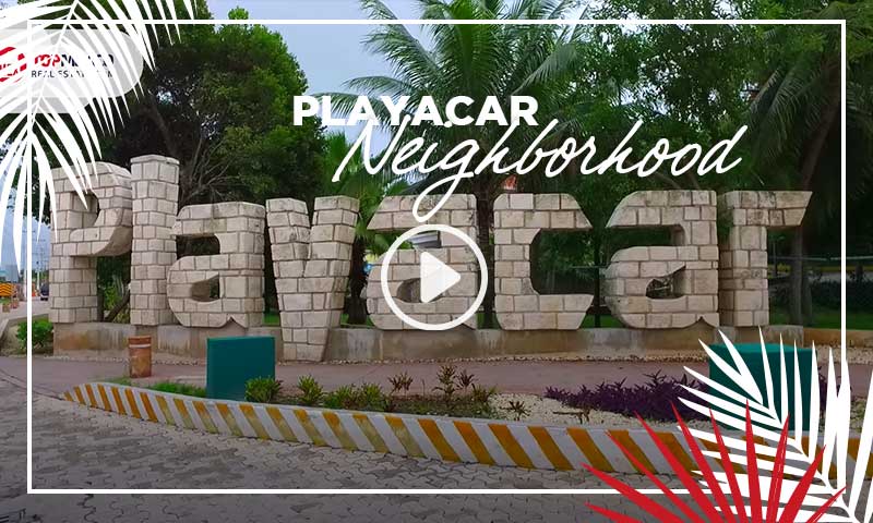 Playacar Neighborhood - Playa del Carmen for sale - TOPMexicoRealEstat