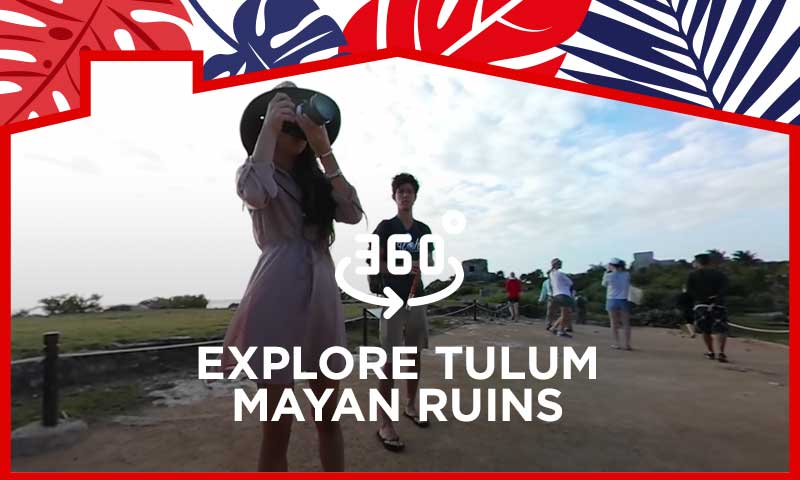 360° Video Explore Tulum Mayan Ruins