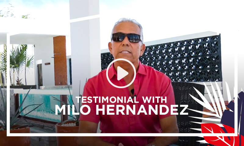 Milo Hernandez - Top Mexico Real Estate Testimonial