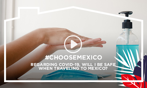 Regarding COVID-19, will I be safe  when traveling to Mexico?